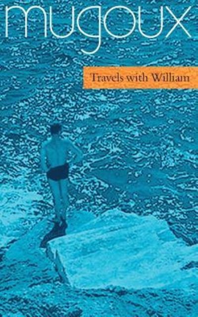 Cover for Mugoux · Travels with William (Pocketbok) (2016)