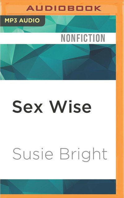 Cover for Susie Bright · Sex Wise (CD) (2017)