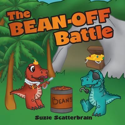 Cover for Suzie Scatterbrain · The Bean-Off Battle (Paperback Book) (2016)