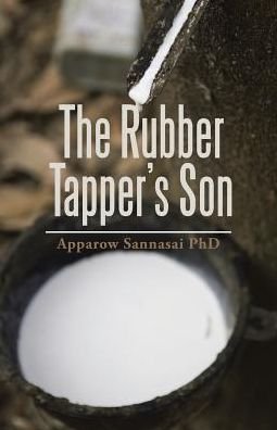 Cover for Apparow Sannasai Phd · The Rubber Tapper's Son (Pocketbok) (2017)