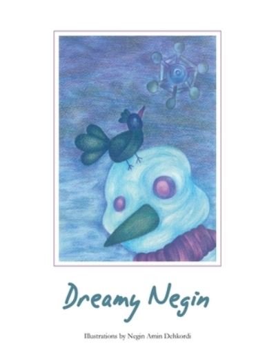 Cover for Negin Amin Dehkordi · Dreamy Negin (Paperback Book) (2022)