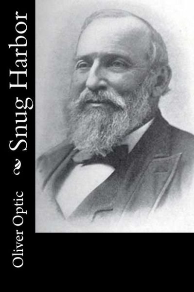 Cover for Oliver Optic · Snug Harbor (Paperback Book) (2017)