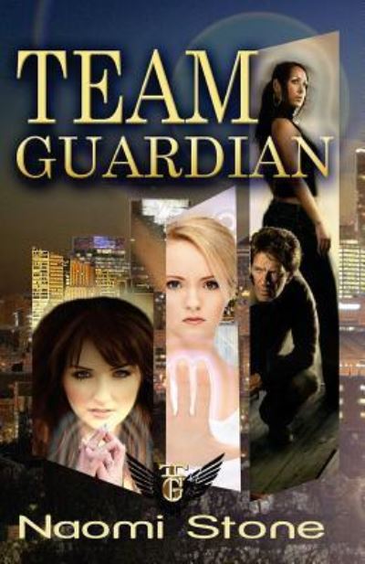 Cover for Naomi Stone · Team Guardian (Paperback Book) (2017)