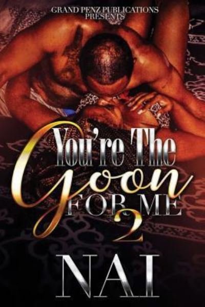 Cover for Nai · You're the Goon for Me 2 (Paperback Book) (2017)