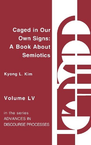 Cover for Kyong Liong Kim · Caged in Our Own Signs: A Book about Semiotics (Hardcover bog) (1996)