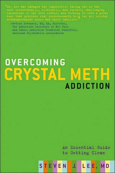 Cover for Steven Lee · Overcoming Crystal Meth Addiction: An Essential Guide to Getting Clean (Pocketbok) (2006)