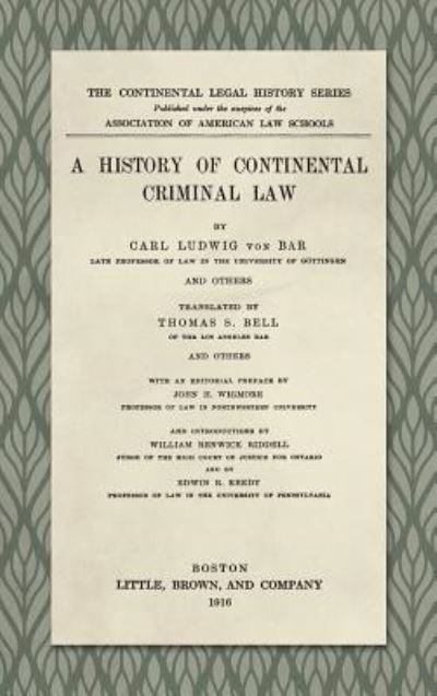 Cover for Carl Ludwig Von Bar · A History of Continental Criminal Law (1916) (Hardcover Book) (2018)