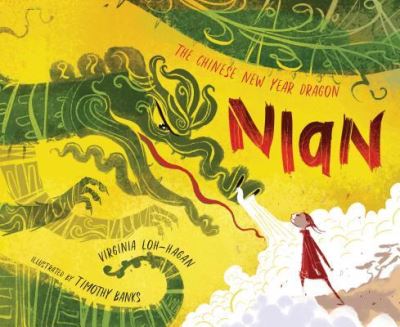 Cover for Nian, the Chinese New Year Dragon (Book) (2019)