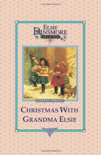 Cover for Chri Martha Finley · Christmas with Grandma Elsie - Collector's Edition, Book 14 of 28 Book Series, Martha Finley, Paperback (Paperback Book) (2001)
