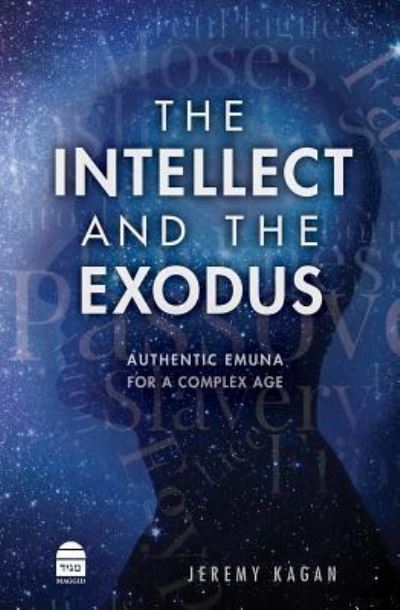 Cover for Jeremy Kagan · The Intellect and the Exodus (Hardcover Book) (2018)