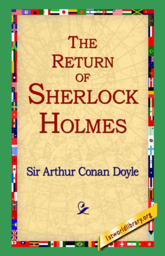 The Return of Sherlock Holmes - Arthur Conan Doyle - Livros - 1st World Library - Literary Society - 9781595404138 - 1 de setembro de 2004