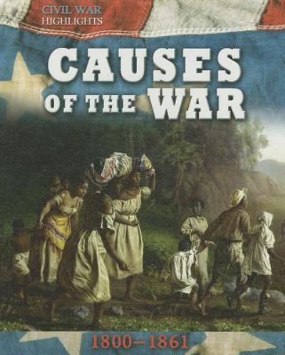 Cover for Tim Cooke · Causes of the war 1860-1861 (Book) (2012)