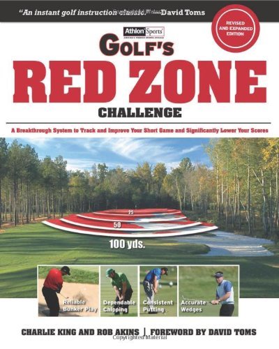 Cover for Charlie King · Golf's Red Zone Challenge: A Breakthrough System to Track and Improve Your Short Game and  Significantly Lower Your Scores (Paperback Book) [Revised and expanded edition] (2009)