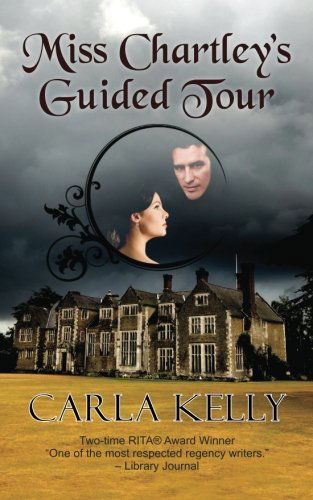 Cover for Carla Kelly · Miss Chartley's Guided Tour (Paperback Book) [Reprint edition] (2013)