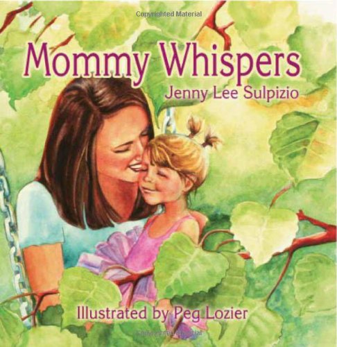 Cover for Jenny Lee Sulpizio · Mommy Whispers (Paperback Book) (2010)