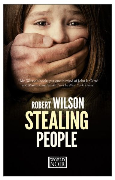 Cover for Robert Wilson · Stealing People (Pocketbok) (2016)