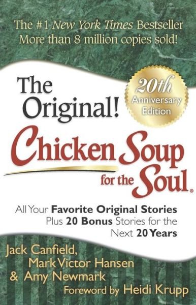Chicken Soup for the Soul 20th Anniversary Edition: All Your Favorite Original Stories Plus 20 Bonus Stories for the Next 20 Years - Jack Canfield - Bøger - Chicken Soup for the Soul Publishing, LL - 9781611599138 - 25. juni 2013