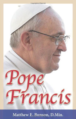 Cover for Matthew Bunson · Pope Francis (Paperback Book) (2013)