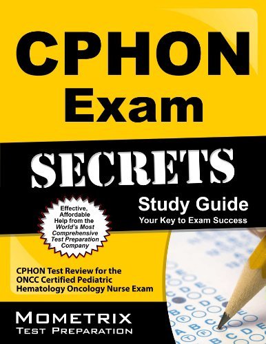 Cover for Cphon Exam Secrets Test Prep Team · Cphon Exam Secrets Study Guide: Cphon Test Review for the Oncc Certified Pediatric Hematology Oncology Nurse Exam (Paperback Book) [1 Stg edition] (2023)