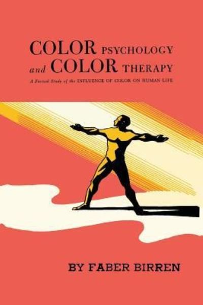 Cover for Faber Birren · Color Psychology and Color Therapy (Paperback Bog) (2013)