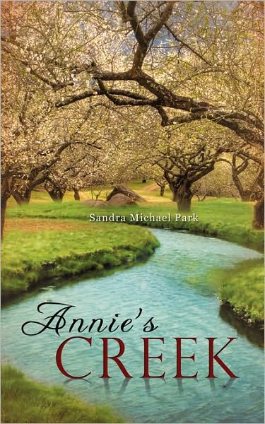Cover for Sandra Michael Park · Annie's Creek (Paperback Book) (2010)