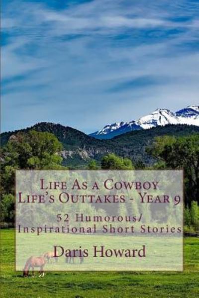 Cover for Daris Howard · Life As a Cowboy - Life's Outtakes 9 (Paperback Book) (2017)