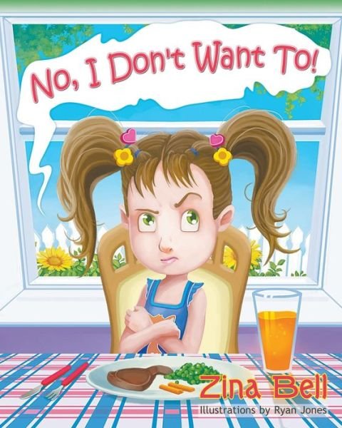 Cover for Zina Bell · No, I Don't Want To! (Taschenbuch) (2015)