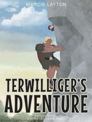 Cover for Marcie Layton · Terwilliger's Adventure (Hardcover Book) (2016)