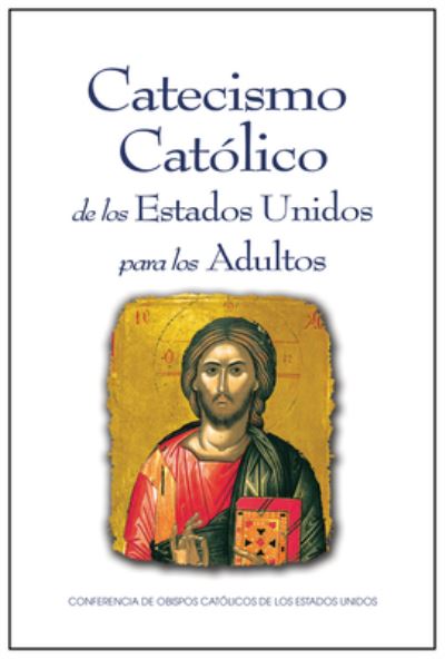 Cover for Usccb · United States Catholic Catechism for Adults Spanish (Book) (2024)