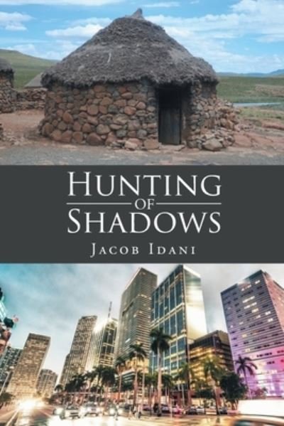 Jacob Idani · Hunting of Shadows (Paperback Book) (2021)