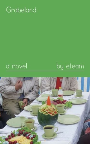 Cover for Eteam · Grabeland: A Novel (Pocketbok) (2020)