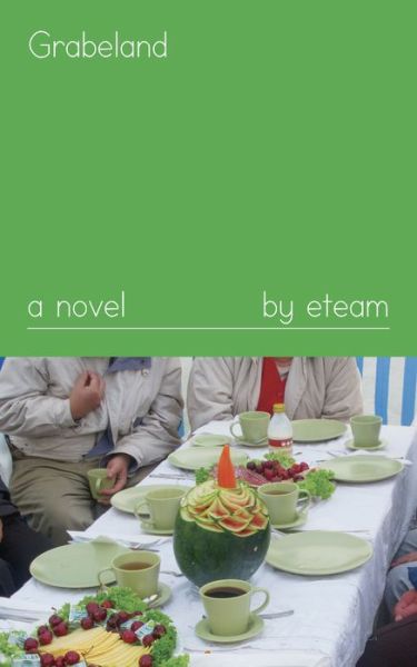 Cover for Eteam · Grabeland: A Novel (Paperback Book) (2020)