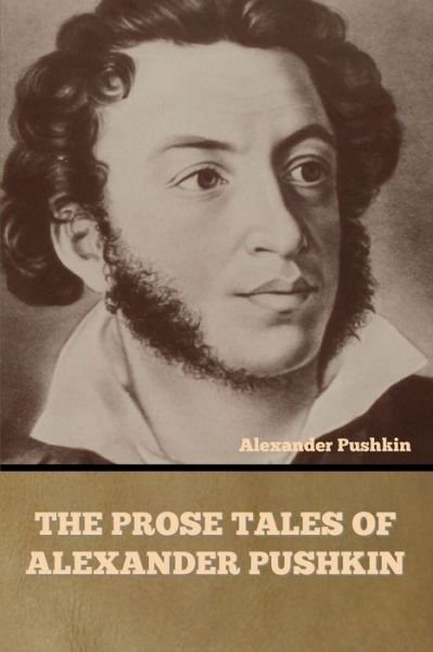 Cover for Alexander Pushkin · Prose Tales of Alexander Pushkin (Buch) (2022)
