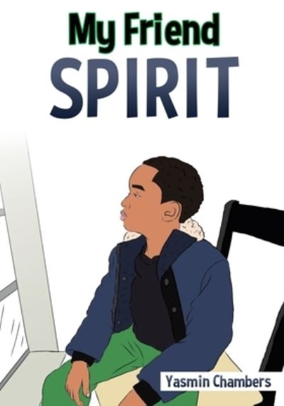 Cover for Yasmin Chambers · My Friend Spirit (Bok) (2023)