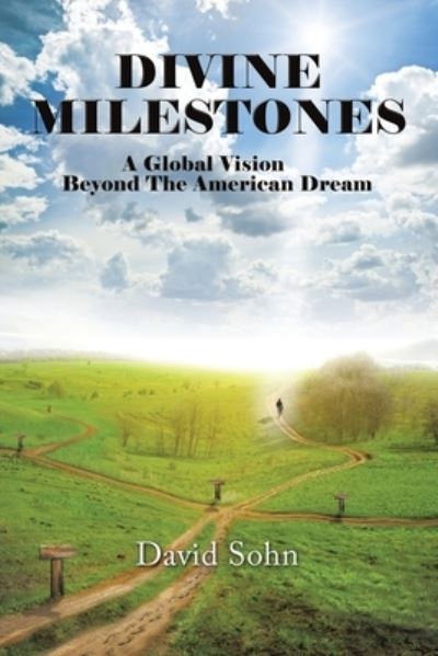 Divine Milestones - David Sohn - Livros - Xlibris Corp - 9781664139138 - 15 de dezembro de 2020