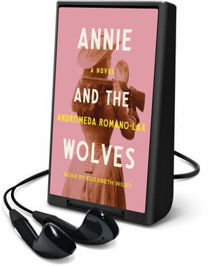 Cover for Andromeda Romano-Lax · Annie and the Wolves (N/A) (2021)