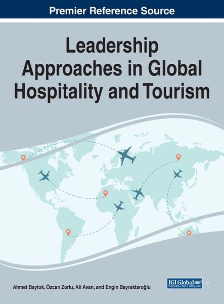 Cover for Ahmet Baytok · Leadership Approaches in Global Hospitality and Tourism (Hardcover Book) (2023)