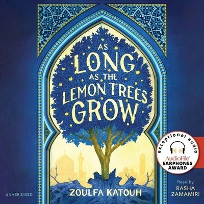 As Long As The Lemon Trees Grow - Zoulfa Katouh - Music - Hachette B and Blackstone Publishing - 9781668623138 - September 13, 2022