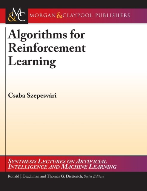 Cover for Csaba Szepesvari · Algorithms for Reinforcement Learning (Hardcover Book) (2010)