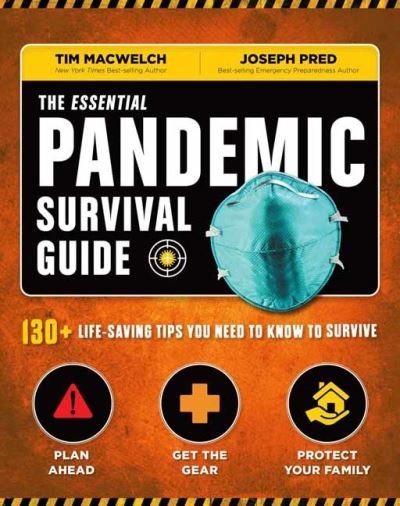 Cover for Tim MacWelch · The Essential Pandemic Survival Guide: 130+ Life-saving Tips You Need to Know to Survive (Paperback Bog) (2020)