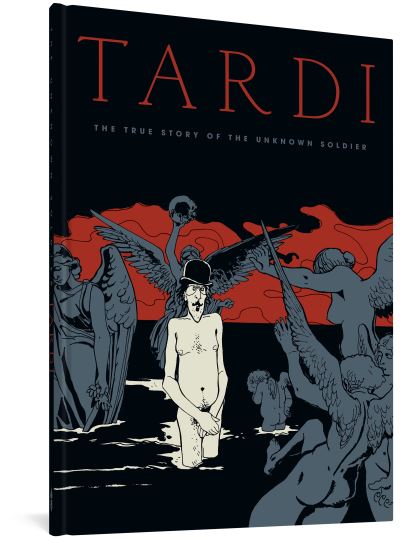 Cover for Jacques Tardi · The True Story of the Unknown Soldier (Hardcover bog) (2022)