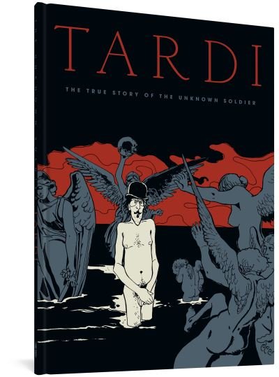 Cover for Jacques Tardi · The True Story Of The Unknown Soldier (Hardcover bog) (2022)