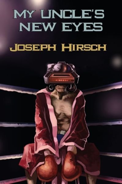 Cover for Joseph Hirsch · My Uncle's New Eyes (Pocketbok) (2020)