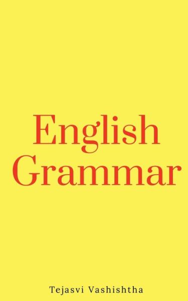 Cover for Tejasvi Vashishtha · English Grammar (Paperback Bog) (2021)