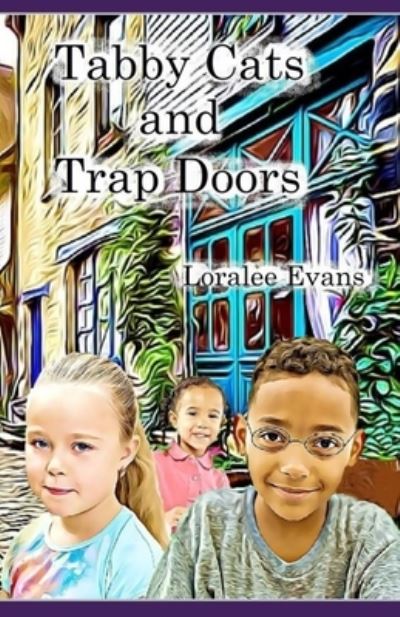 Cover for Loralee Evans · Tabby Cats and Trap Doors (Paperback Book) (2019)