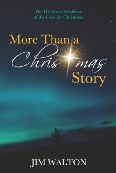 Cover for Jim Walton · More Than a Christmas Story (Pocketbok) (2019)