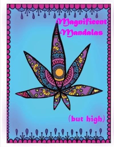 Cover for Canna Mama · Magnificent Mandalas (but high) (Pocketbok) (2020)