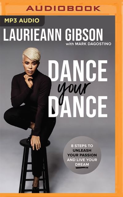 Cover for Laurieann Gibson · Dance Your Dance (CD) (2021)