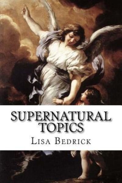 Cover for Lisa Bedrick · Supernatural Topics (Taschenbuch) (2018)