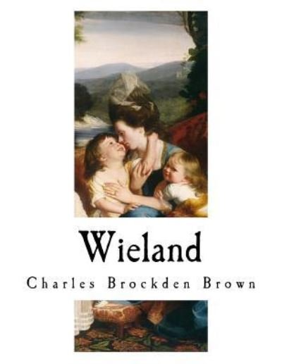 Cover for Charles Brockden Brown · Wieland (Paperback Bog) (2018)
